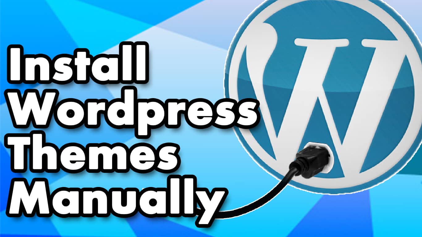You are currently viewing How To Manually Upload and Install a WordPress Theme